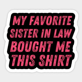 Sister in law shirts cute Sticker